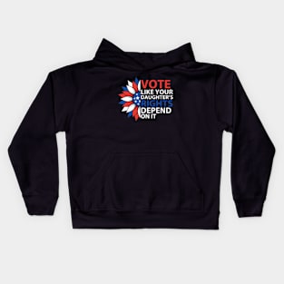 Vote Like Your Daughter's | Depends On It Kids Hoodie